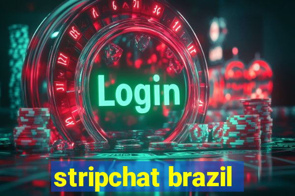 stripchat brazil